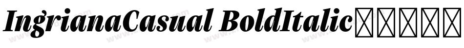 IngrianaCasual BoldItalic字体转换